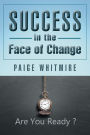 Success in the Face of Change