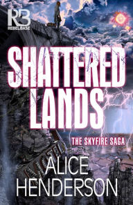 Title: Shattered Lands, Author: Alice Henderson