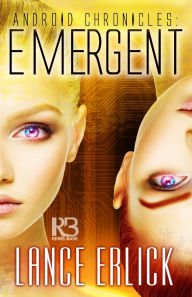 Title: Emergent, Author: Lance Erlick