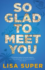 Title: So Glad to Meet You, Author: Lisa Super