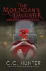 The Mortician's Daughter: One Foot in the Grave