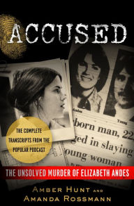 Accused: The Unsolved Murder of Elizabeth Andes