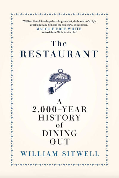 The Restaurant: A 2,000-Year History of Dining Out - The American Edition