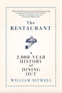 The Restaurant: A 2,000-Year History of Dining Out