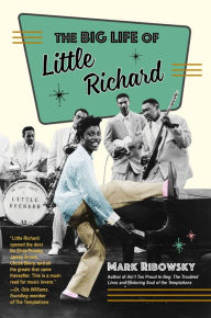 Title: The Big Life of Little Richard, Author: Mark Ribowsky