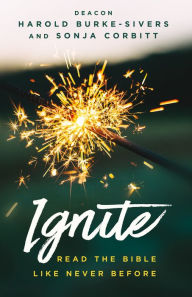 Title: Ignite: Read the Bible Like Never Before, Author: Sonja Corbitt