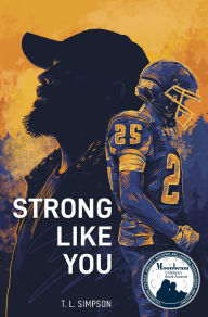 Title: Strong Like You, Author: T. L. Simpson