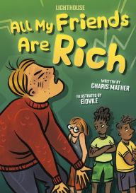 Title: All My Friends Are Rich, Author: Charis Mather