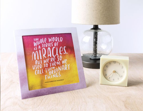 Everyday Gratitude Frame-Ups: 50 Inspirational Prints to Put You in a Fresh Frame of Mind