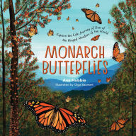 Title: Monarch Butterflies: Explore the Life Journey of One of the Winged Wonders of the World, Author: Ann Hobbie