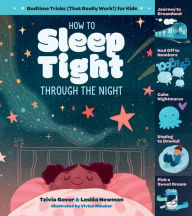 Title: How to Sleep Tight through the Night: Bedtime Tricks (That Really Work!) for Kids, Author: Tzivia Gover
