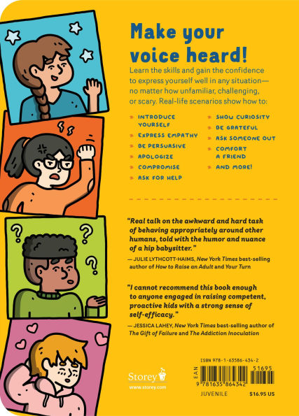 What Can I Say?: A Kid's Guide to Super-Useful Social Skills to Help You Get Along and Express Yourself; Speak Up, Speak Out, Talk about Hard Things, and Be a Good Friend