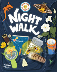 Title: Backpack Explorer: Night Walk: What Will You Find?, Author: Storey Publishing