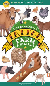 Title: Busy Barnyard of Tattoo Farm Animals: 50 Temporary Tattoos that Teach, Author: Storey Publishing