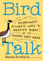 Bird Talk: Hilariously Accurate Ways to Identify Birds by the Sounds They Make