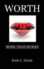 WORTH: More Than Rubies