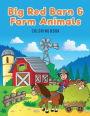 Big Red Barn and Farm Animals Coloring Book