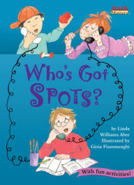 Title: Who's Got Spots?, Author: Linda Williams Aber