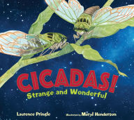 Title: Cicadas!: Strange and Wonderful, Author: Laurence Pringle