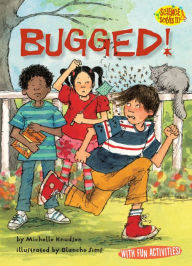 Title: Bugged!, Author: Michelle Knudsen