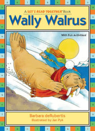 Title: Wally Walrus, Author: Barbara deRubertis