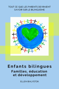 Title: Enfants bilingues: Familles, éducation et développement, Author: Ellen Bialystok