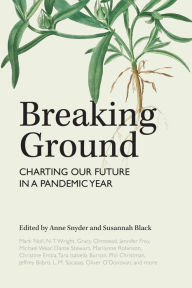 Title: Breaking Ground: Charting Our Future in a Pandemic Year, Author: Mark Noll