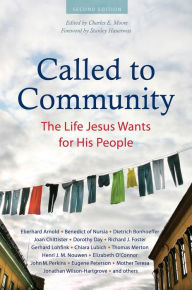 Called to Community: The Life Jesus Wants for His People (Second Edition)