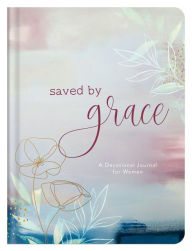 Title: Saved by Grace: A Devotional Journal for Women, Author: Anita Higman