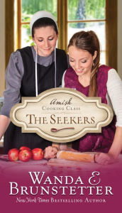 Title: The Seekers (Amish Cooking Class Series #1), Author: Wanda E. Brunstetter