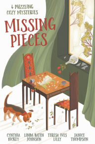 Title: Missing Pieces: 4 Puzzling Cozy Mysteries, Author: Cynthia Hickey