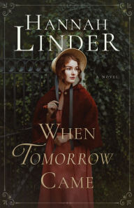 Title: When Tomorrow Came, Author: Hannah Linder