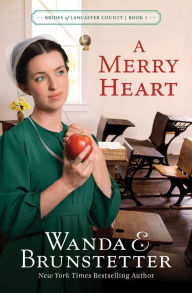 Title: A Merry Heart, Author: Wanda E. Brunstetter