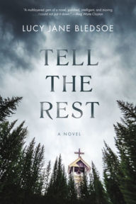 Title: Tell the Rest, Author: Lucy Jane Bledsoe