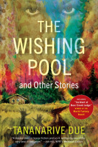 Title: The Wishing Pool and Other Stories, Author: Tananarive Due