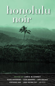 Title: Honolulu Noir, Author: Chris McKinney