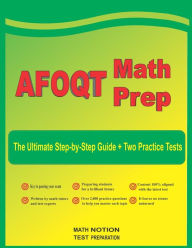 Title: AFOQT Math Prep: The Ultimate Step-by-Step Guide Plus Two Full-Length AFOQT Practice Tests, Author: Michael Smith