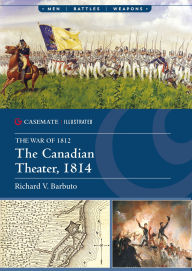 Title: The Canadian Theater, 1814, Author: Richard V. Barbuto