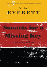 Title: Sonnets for a Missing Key: and some others, Author: Percival Everett