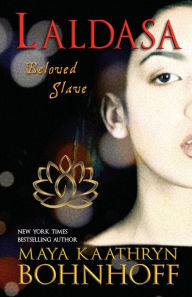 Title: Laldasa: Beloved Slave, Author: Maya Kaathryn Bohnhoff
