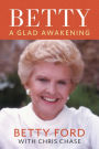 Betty: A Glad Awakening