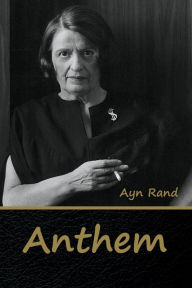 Title: Anthem, Author: Ayn Rand