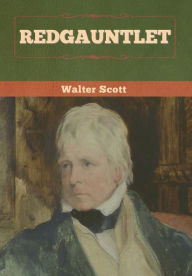 Title: Redgauntlet, Author: Walter Scott
