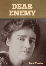 Title: Dear Enemy, Author: Jean Webster