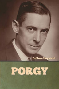 Title: Porgy, Author: Dubose Heyward