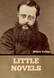 Title: Little Novels, Author: Wilkie Collins