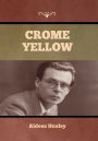 Crome Yellow