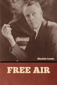Title: Free Air, Author: Sinclair Lewis