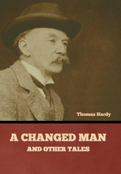 A Changed Man and Other Tales