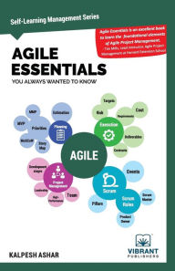 Title: Agile Essentials You Always Wanted To Know, Author: Vibrant Publishers